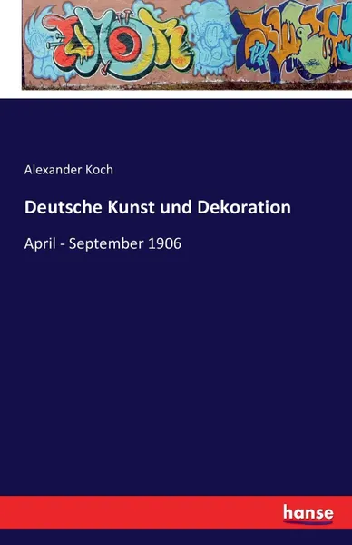 Обложка книги Deutsche Kunst und Dekoration, Alexander Koch