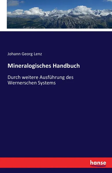 Обложка книги Mineralogisches Handbuch, Johann Georg Lenz