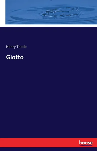 Обложка книги Giotto, Henry Thode