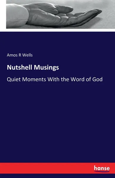 Обложка книги Nutshell Musings, Amos R Wells