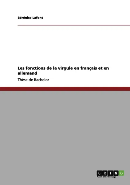 Обложка книги Les fonctions de la virgule en francais et en allemand, Bérénice Lafont