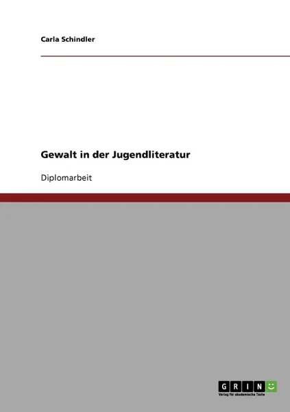 Обложка книги Gewalt in der Jugendliteratur, Carla Schindler