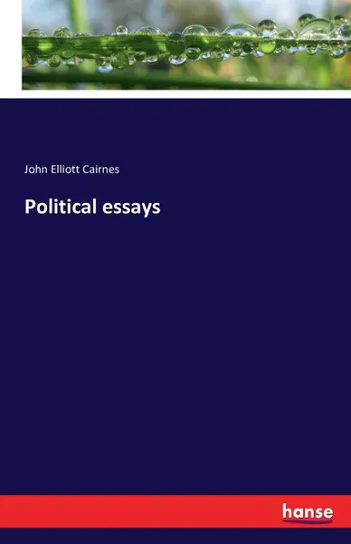 Обложка книги Political essays, John Elliott Cairnes