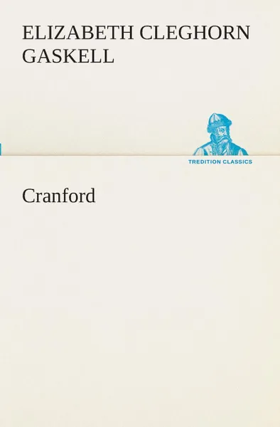 Обложка книги Cranford, Elizabeth Cleghorn Gaskell