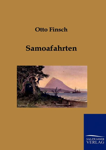 Обложка книги Samoafahrten, Otto Finsch