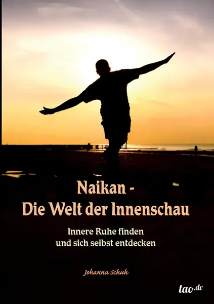 Обложка книги Naikan - Die Welt Der Innenschau, Johanna Schuh