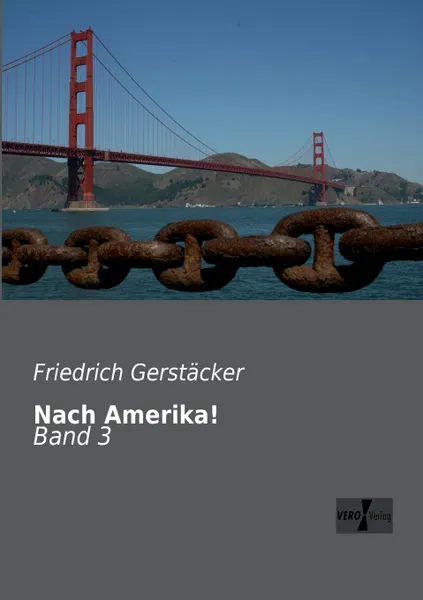 Обложка книги Nach Amerika., Friedrich Gerstacker