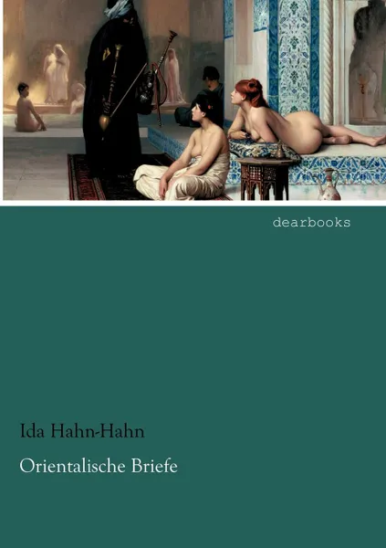 Обложка книги Orientalische Briefe, Ida Hahn-Hahn