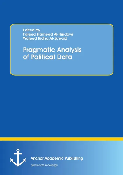 Обложка книги Pragmatic Analysis of Political Data, Fareed Hameed Al-Hindawi, Waleed Ridha Al-Juwaid