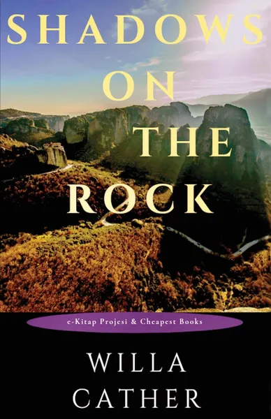 Обложка книги Shadows on the Rock, Willa Cather