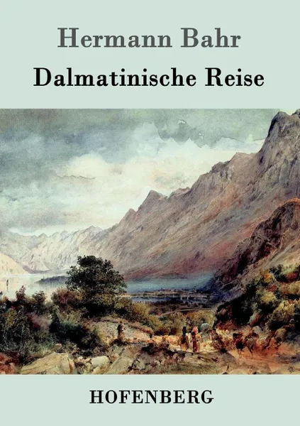 Обложка книги Dalmatinische Reise, Hermann Bahr