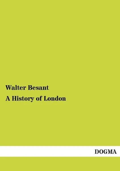 Обложка книги A History of London, Walter Besant