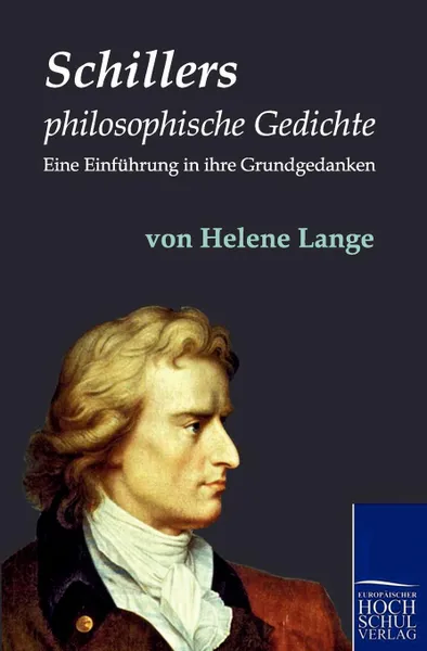 Обложка книги Schillers philosophische Gedichte, Helene Lange