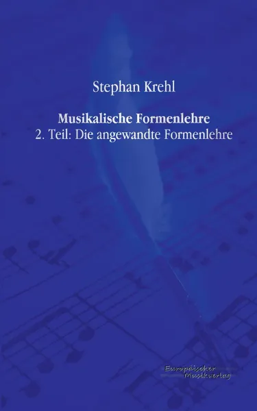 Обложка книги Musikalische Formenlehre, Stephan Krehl