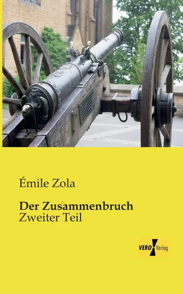Обложка книги Der Zusammenbruch, Emile Zola