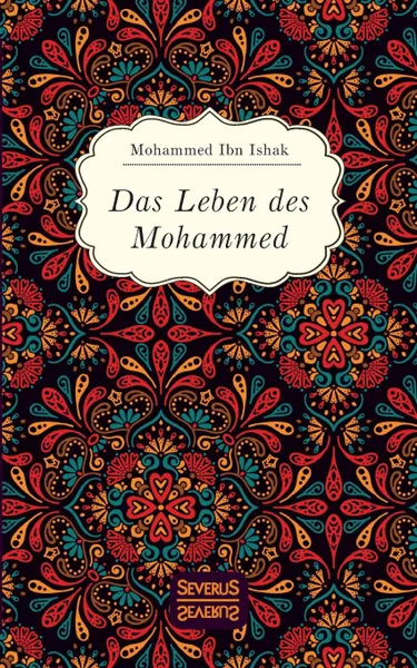 Обложка книги Das Leben des Mohammed, Mohammed Ibn Ishak