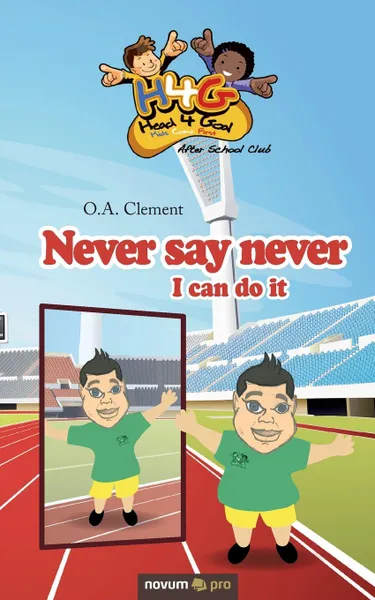 Обложка книги Never say never, O.A. Clement