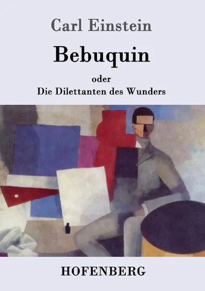 Обложка книги Bebuquin, Carl Einstein