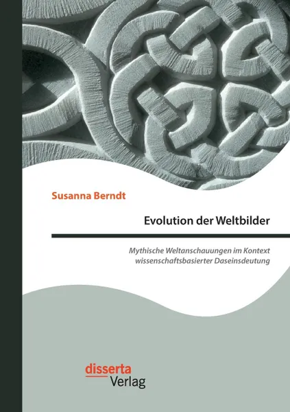 Обложка книги Evolution der Weltbilder, Susanna Berndt