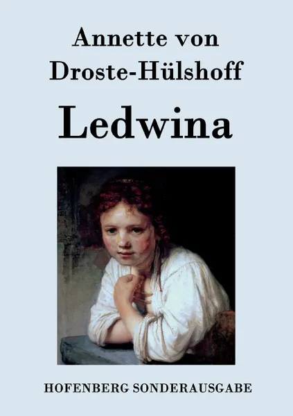 Обложка книги Ledwina, Annette von Droste-Hülshoff