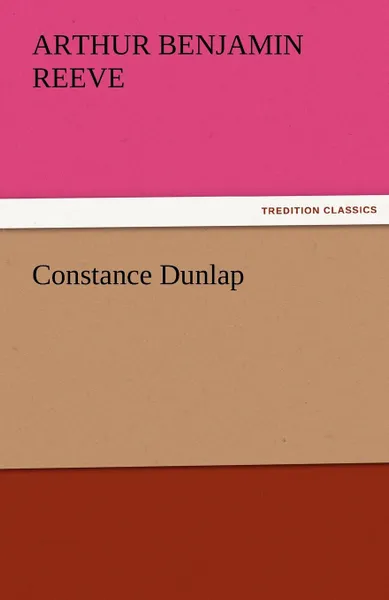 Обложка книги Constance Dunlap, Arthur Benjamin Reeve