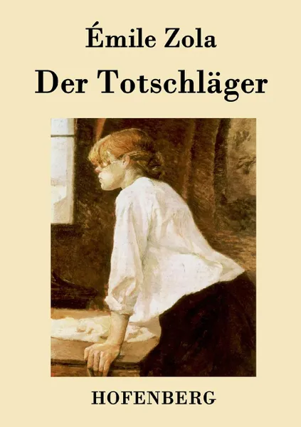 Обложка книги Der Totschlager, Zola Emile