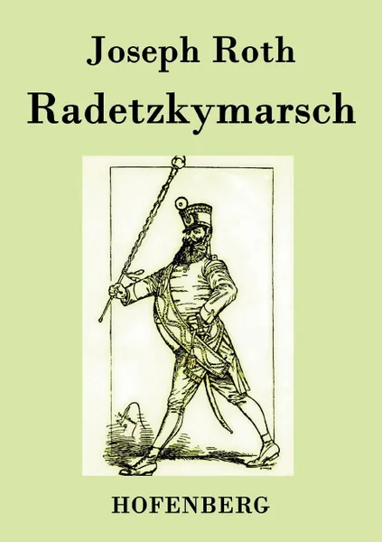 Обложка книги Radetzkymarsch, Joseph Roth