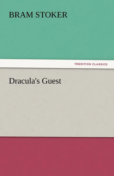 Обложка книги Dracula.s Guest, Bram Stoker