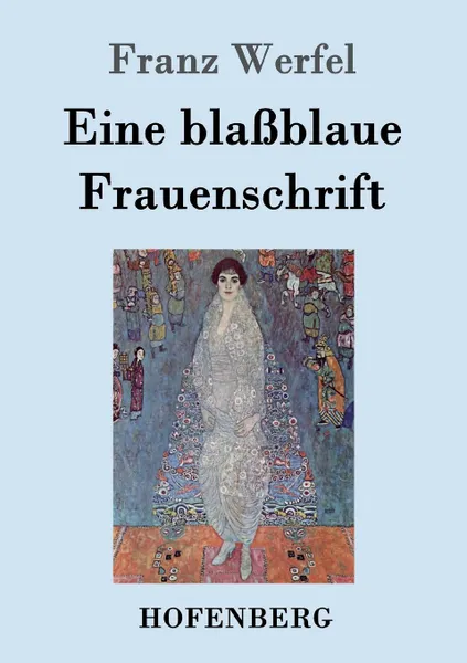 Обложка книги Eine blassblaue Frauenschrift, Franz Werfel