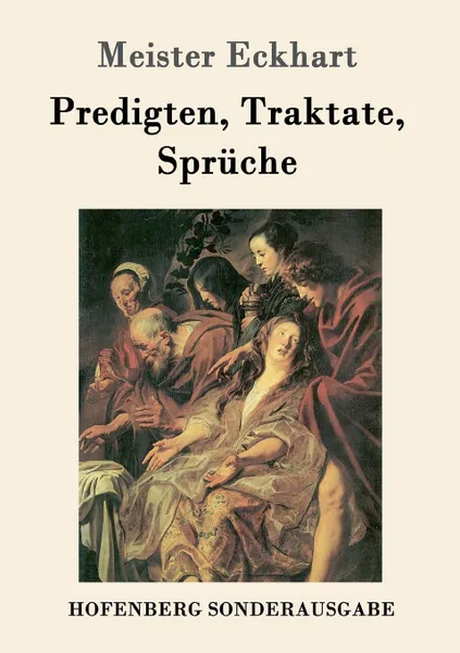 Обложка книги Predigten, Traktate, Spruche, Meister Eckhart