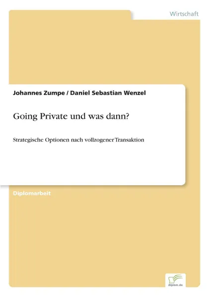 Обложка книги Going Private und was dann., Johannes Zumpe, Daniel Sebastian Wenzel