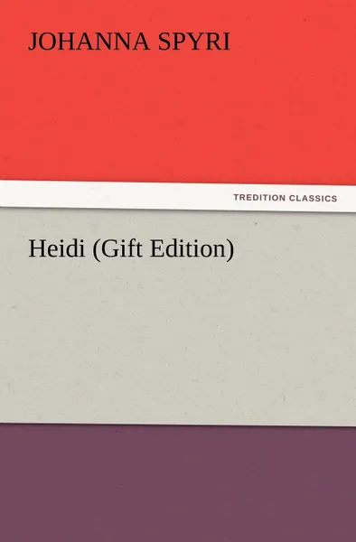 Обложка книги Heidi (Gift Edition), Johanna Spyri