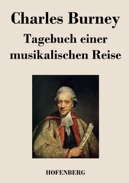 Обложка книги Tagebuch einer musikalischen Reise, Charles Burney