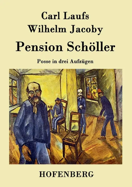 Обложка книги Pension Scholler, Carl Laufs, Wilhelm Jacoby