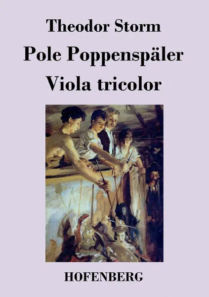 Обложка книги Pole Poppenspaler / Viola tricolor, Theodor Storm