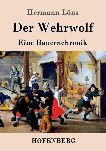 Обложка книги Der Wehrwolf, Hermann Löns