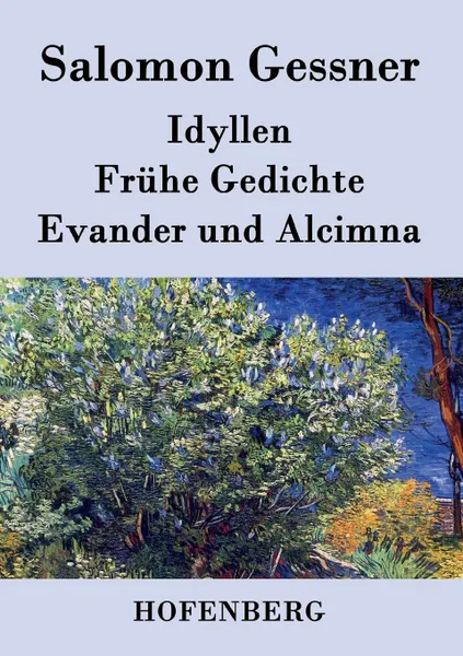 Обложка книги Idyllen / Fruhe Gedichte / Evander und Alcimna, Gessner Salomon