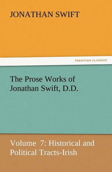Обложка книги The Prose Works of Jonathan Swift, D.D., Jonathan Swift