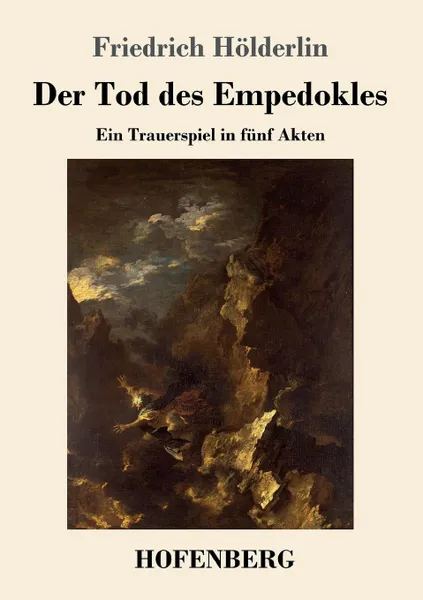 Обложка книги Der Tod des Empedokles, Friedrich Hölderlin