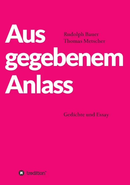 Обложка книги Aus gegebenem Anlass, Rudolph Bauer, Thomas Metscher