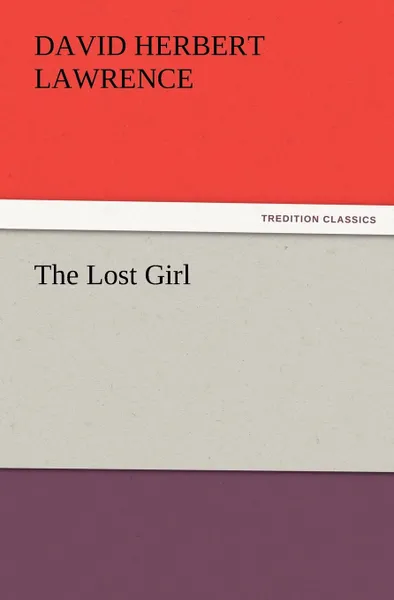 Обложка книги The Lost Girl, D. H. Lawrence