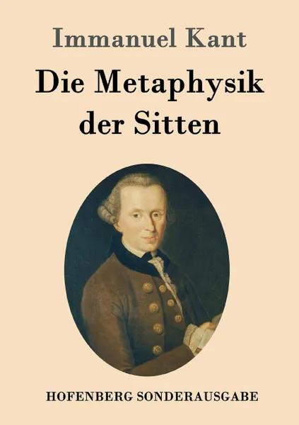 Обложка книги Die Metaphysik der Sitten, Immanuel Kant