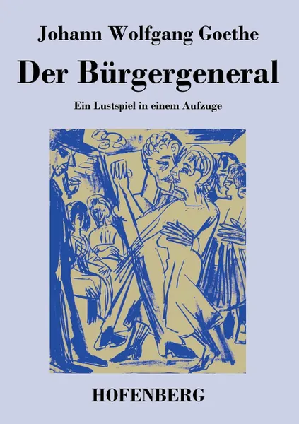 Обложка книги Der Burgergeneral, Johann Wolfgang Goethe