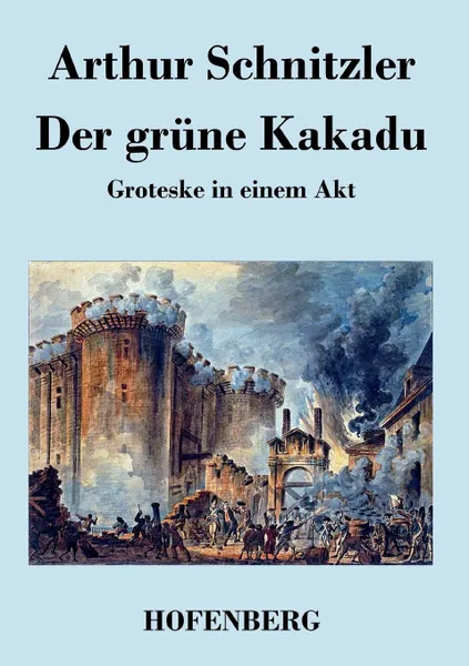 Обложка книги Der grune Kakadu, Arthur Schnitzler