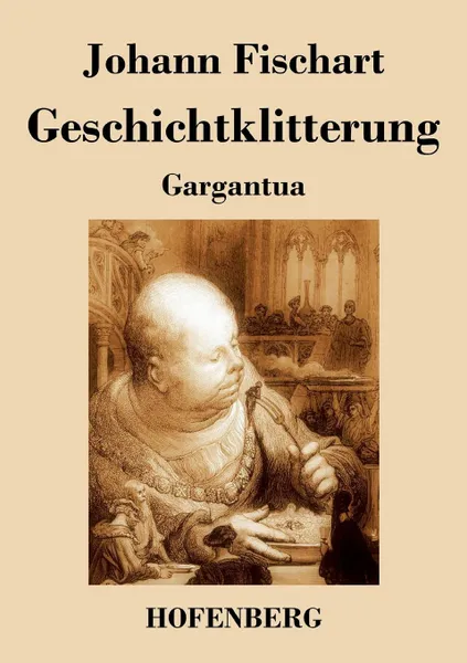 Обложка книги Geschichtklitterung, Johann Fischart