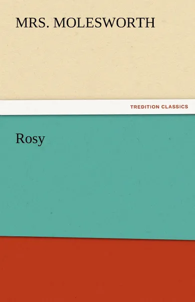 Обложка книги Rosy, Mrs Molesworth