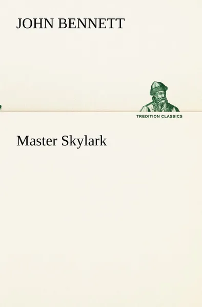 Обложка книги Master Skylark, John Bennett