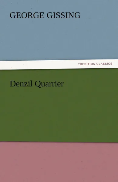 Обложка книги Denzil Quarrier, Gissing George