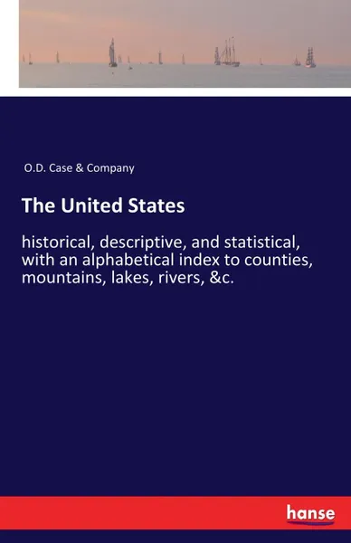 Обложка книги The United States, O.D. Case & Company