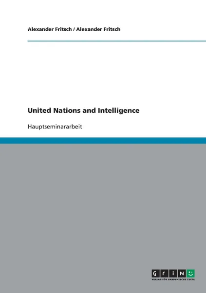 Обложка книги United Nations and Intelligence, Alexander Fritsch, A. Fritsch